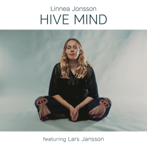 Linnea Jonsson - Hive Mind in the group OUR PICKS / Friday Releases / 2025-10-03 at Bengans Skivbutik AB (5637732)