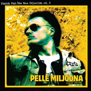 Pelle Miljoona - Singles 1978 - 1981 in the group OUR PICKS / Friday Releases / 2025-09-19 at Bengans Skivbutik AB (5637740)