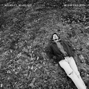Michael Marcagi - Midwest Kid in the group OUR PICKS / Friday Releases / 2025-08-29 at Bengans Skivbutik AB (5637986)