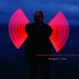 Hitchcock Robyn & The Venus 3 - Propellor Time in the group OUR PICKS / Friday Releases / Friday the 1st of November 2024 at Bengans Skivbutik AB (563827)