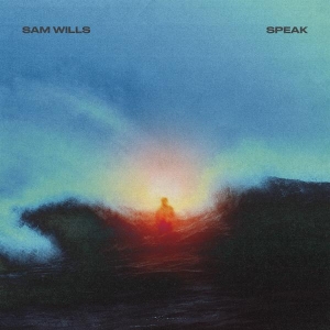 Sam Wills - Speak in the group OUR PICKS / Friday Releases / 2025-10-03 at Bengans Skivbutik AB (5638827)