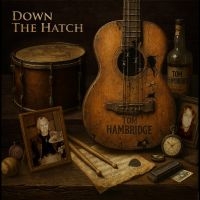 Tom Hambridge - Down The Hatch in the group OUR PICKS / Friday Releases / 2025-08-29 at Bengans Skivbutik AB (5638879)