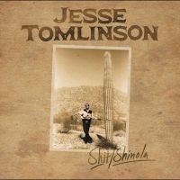 Tomlinson Jesse - Shit/Shinola in the group OUR PICKS / Friday Releases / 2025-08-22 at Bengans Skivbutik AB (5638956)
