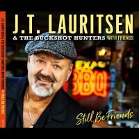 J.T. Lauritsen & The Buckshot Hunte - Still Be Friends in the group OUR PICKS / Friday Releases / 2025-09-19 at Bengans Skivbutik AB (5638975)