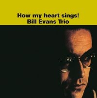 Evans Bill - How My Heart Sings! in the group VINYL / Jazz at Bengans Skivbutik AB (5639124)