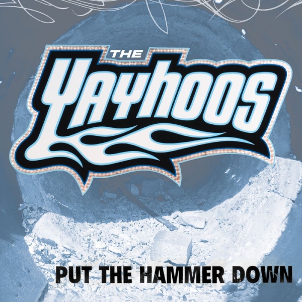 Yayhoos The - Put The Hammer Down in the group OUR PICKS / Friday Releases / 2025-10-10 at Bengans Skivbutik AB (5639176)