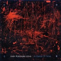 Rylander Löve Lisen - In Fields Of Time in the group VINYL / Jazz at Bengans Skivbutik AB (5639264)