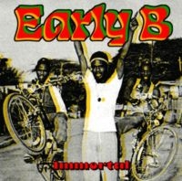 Early B - Immortal (Vinyl Lp) in the group VINYL / Reggae at Bengans Skivbutik AB (5639269)