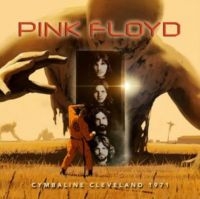 Pink Floyd - Cymbaline Cleveland 1971 in the group CD / Pop-Rock at Bengans Skivbutik AB (5639310)
