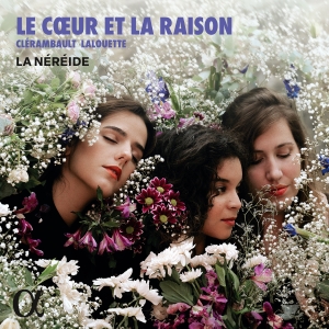 Clerambault & Lalouette - Le Coeur Et La Raison in the group OUR PICKS / Friday Releases / 2025-09-19 at Bengans Skivbutik AB (5639394)