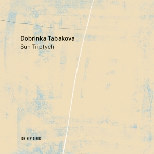 Dobrinka Tabakova - Sun Triptych in the group OUR PICKS / Friday Releases / 2025-09-26 at Bengans Skivbutik AB (5639397)