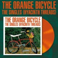 Orange Bicycle - Singles (Hyacinth Threads) (Orange in the group OUR PICKS / Friday Releases / 2025-10-31 at Bengans Skivbutik AB (5639459)