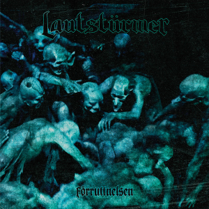 Lautstürmer - Förruttnelsen (Vinyl LP) in the group Minishops / De:Nihil Records at Bengans Skivbutik AB (5639502)