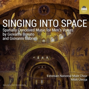 Estonian National Male Choir Mikk - Bonato & Gabrieli: Singing Into Spa in the group OUR PICKS / Friday Releases / 2025-10-03 at Bengans Skivbutik AB (5639529)