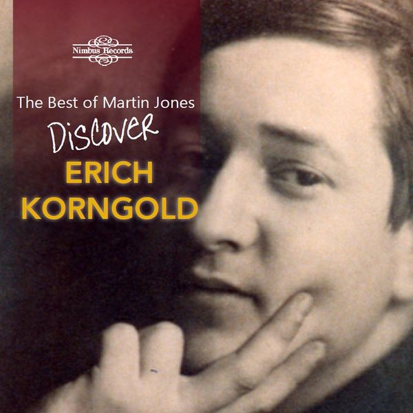 Erich Korngold - The Best Of Martin Jones - Discover in the group CD / Klassiskt at Bengans Skivbutik AB (5639538)