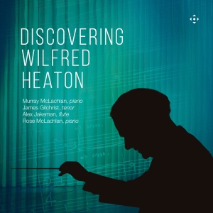 James Gilchrist Murray Mclachlan - Discovering Wilfred Heaton in the group OUR PICKS / Friday Releases / 2025-10-03 at Bengans Skivbutik AB (5639546)