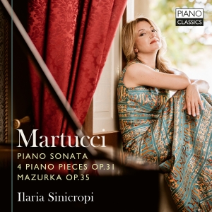 Giuseppe Martucci - Sonata, Op. 34, Works, Op. 31, & Ma in the group OUR PICKS / Friday Releases / 2025-10-03 at Bengans Skivbutik AB (5639559)