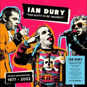 Ian Dury - Too Nutty To Be Naughty: Studio Rec in the group OUR PICKS / Friday Releases / 2025-12-05 at Bengans Skivbutik AB (5639654)