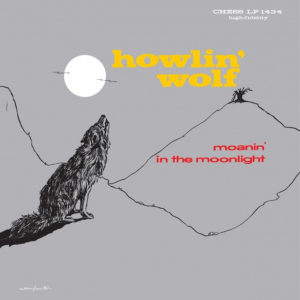 Howlin' Wolf - Moanin? In The Moonlight in the group OUR PICKS / Friday Releases / 2025-10-17 at Bengans Skivbutik AB (5639820)