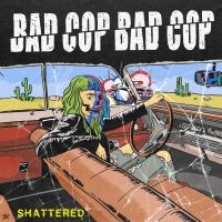 Bad Cop Bad Cop - Shattered / Safe And Legal (Double in the group VINYL / Pop-Rock at Bengans Skivbutik AB (5639862)