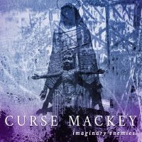 Curse Mackey - Imaginary Enemies in the group CD / Pop-Rock at Bengans Skivbutik AB (5639888)