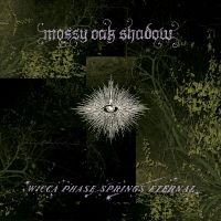Wicca Phase Springs Eternal - Mossy Oak Shadow (Mossy Shadow Viny in the group OUR PICKS / Friday Releases / 2025-09-19 at Bengans Skivbutik AB (5640134)