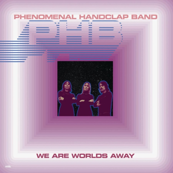 Phenomenal Handclap Band - We Are Worlds Away in the group VINYL / Pop-Rock at Bengans Skivbutik AB (5640143)