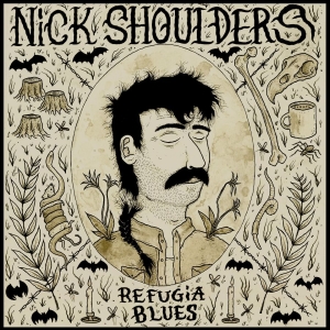 Shoulders Nick - Refugia Blues (Indie Exclusive, Bro in the group OUR PICKS / Friday Releases / 2025-10-31 at Bengans Skivbutik AB (5640148)