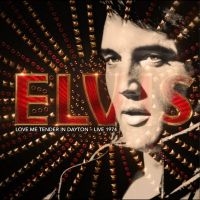 Elvis Presley - Love Me Tender In Dayton - Live 197 in the group OUR PICKS / Friday Releases / 2025-09-26 at Bengans Skivbutik AB (5640225)