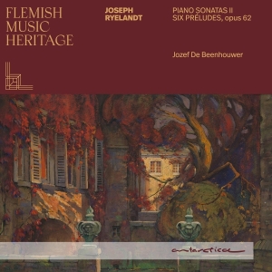 Jozef De Beenhouwer - Flemish Music Heritage: Ryelandt Ii in the group OUR PICKS / Friday Releases / 2025-10-10 at Bengans Skivbutik AB (5640280)