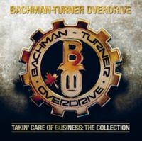 Bachman-Turner Overdrive - Takin' Care Of Business in the group CD / Pop-Rock at Bengans Skivbutik AB (5640290)