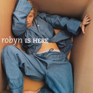 Robyn - Robyn Is Here in the group Labels / Bengans Productions at Bengans Skivbutik AB (5640342)