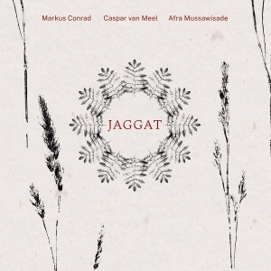 Markus Conrad & Caspar Van Meel & Afra Mussawisade - Jaggat in the group OUR PICKS / Friday Releases / 2025-12-19 at Bengans Skivbutik AB (5640356)