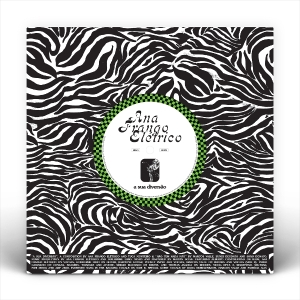 Ana Frango Eletrico - A Sua Diversão / Não Tem Nada Não in the group OUR PICKS / Friday Releases / 2025-11-21 at Bengans Skivbutik AB (5640369)