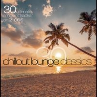Various - 30 Chillout Lounge Classics in the group CD / Pop-Rock at Bengans Skivbutik AB (5640423)
