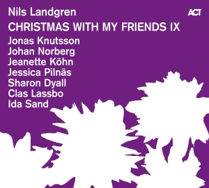 Nils Landgren - Christmas With My Friends Ix in the group OUR PICKS / Friday Releases / 2025-10-31 at Bengans Skivbutik AB (5640532)