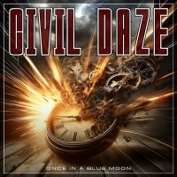 Civil Daze - Once In A Blue Moon in the group OUR PICKS / Friday Releases / 2025-10-24 at Bengans Skivbutik AB (5640557)