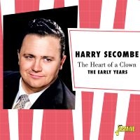 Harry Secombe - The Heart Of A Clown ? The Early Ye in the group OUR PICKS / Friday Releases / 2025-09-12 at Bengans Skivbutik AB (5640705)