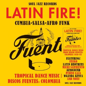 Soul Jazz Records Presents - Latin Fire! Cumbia?Salsa?Afro-Funk: in the group OUR PICKS / Friday Releases / 2025-09-19 at Bengans Skivbutik AB (5640781)