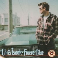 Chris Isaak - Forever Blue in the group OUR PICKS / Friday Releases / 2025-11-21 at Bengans Skivbutik AB (5640941)
