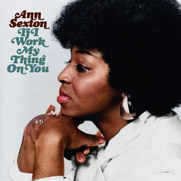 Sexton Ann - If I Work My Thing On You (Deluxe E in the group OUR PICKS / Friday Releases / 2025-10-24 at Bengans Skivbutik AB (5640942)