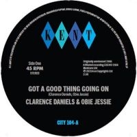 Clarence Daniels & Obie Jessie - Got A Good Thing Going On / Hard Wo in the group OUR PICKS / Friday Releases / 2025-09-26 at Bengans Skivbutik AB (5641038)
