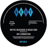 Pat Livingston - We've Reached A Dead End / Sugar Lo in the group OUR PICKS / Friday Releases / 2025-09-26 at Bengans Skivbutik AB (5641041)