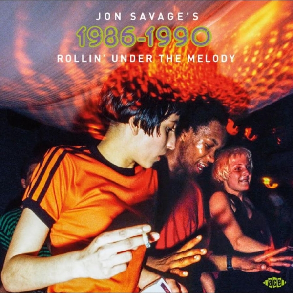 Various Artists - Jon Savage's 1986-1990: Rollin' Und in the group CD / Bestsellers at Bengans Skivbutik AB (5641043)