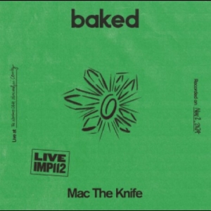 Mac The Knife - Baked - Live At The Workers Club Fi in the group OUR PICKS / Friday Releases / 2025-11-14 at Bengans Skivbutik AB (5641199)