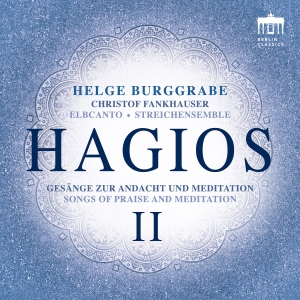 Helge Burggrabe - Hagios Ii - Songs Of Praise And Med in the group OUR PICKS / Friday Releases / 2025-11-07 at Bengans Skivbutik AB (5641311)