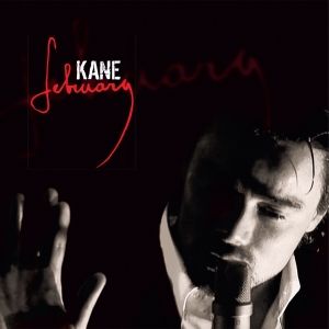Kane - February in the group OUR PICKS / Friday Releases / 2025-10-10 at Bengans Skivbutik AB (5641328)