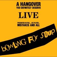 Bowling For Soup - A Hangover You Definitely Deserve ( in the group OUR PICKS / Friday Releases / 2025-10-24 at Bengans Skivbutik AB (5641353)