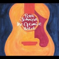 Robb Johnson - The Optimist Hotel in the group OUR PICKS / Friday Releases / 2025-10-03 at Bengans Skivbutik AB (5641614)