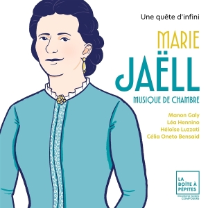 Manon Galy & Lea Hennino & Heloise Luzz & Celia Oneto Bensaid - Marie Jaell: Une Quete D'infini - Musique De Chambre in the group OUR PICKS / Friday Releases / 2025-10-10 at Bengans Skivbutik AB (5641872)